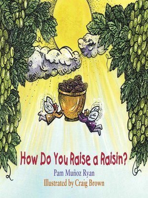 cover image of How Do You Raise a Raisin?